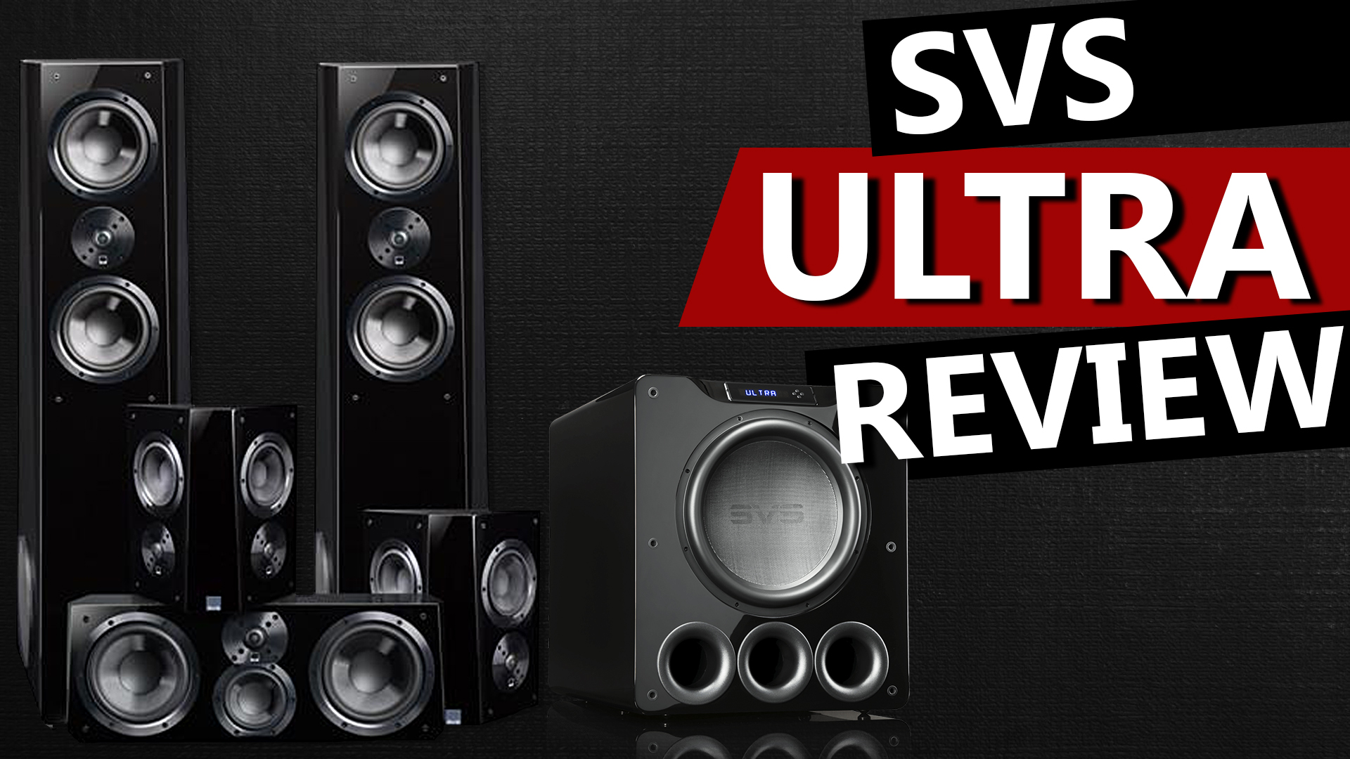 SVS Ultra Towers and Center Speaker Review