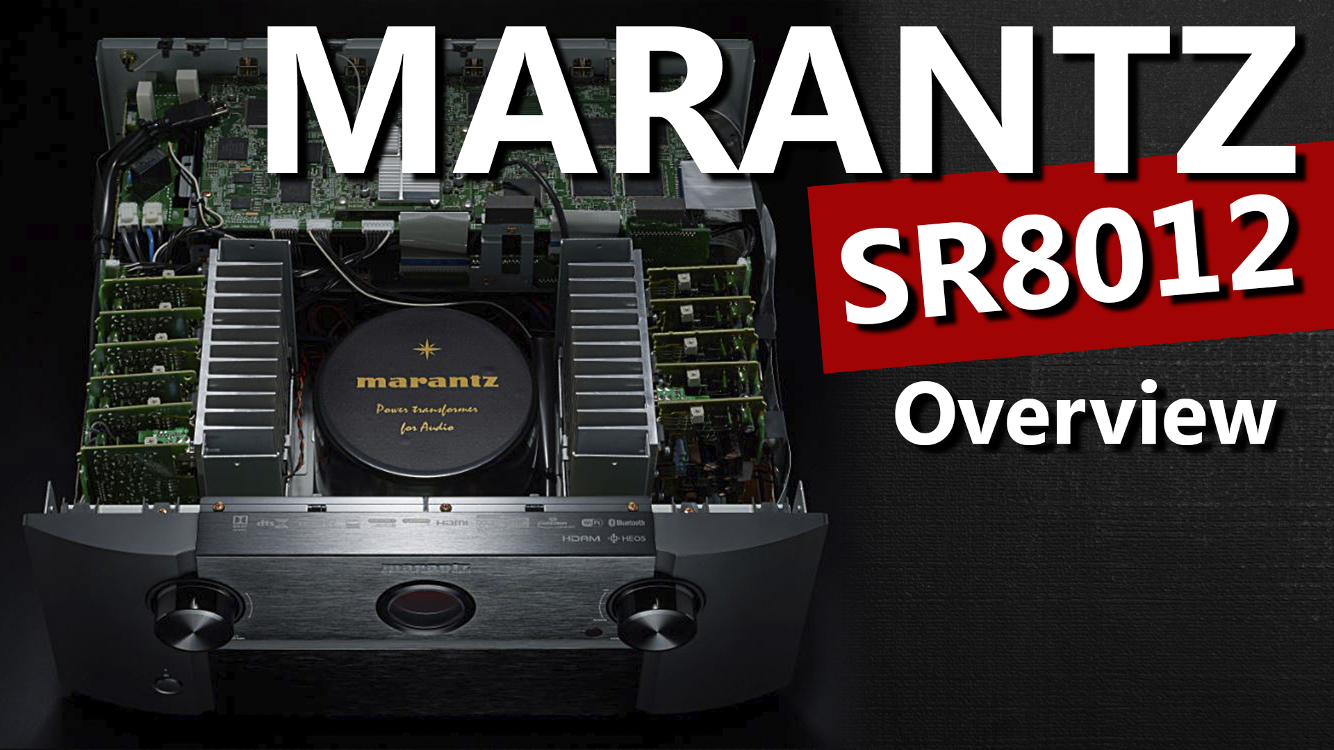 Marantz SR8012 11.2 Dolby Atmos Receiver - Unboxing and Overview