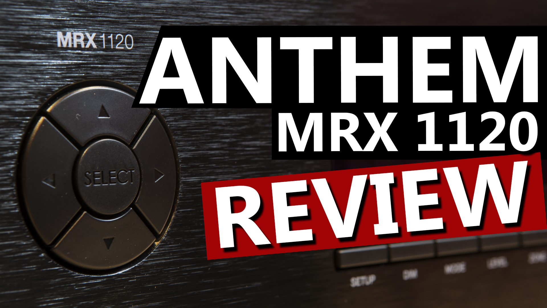 Anthem MRX 1120 Review
